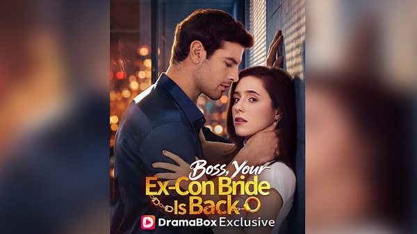 Boss Your Ex Con Bride Is Back FULL EPISODES
