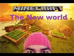 Minecraft: A whole new world!!!
