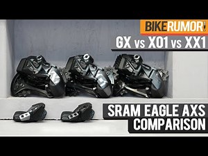 SRAM Eagle AXS Comparison - GX vs XO1 vs XX1 wireless!