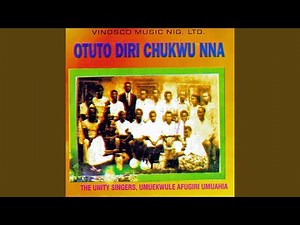 Otuto Diri Chukwu Nna Medley