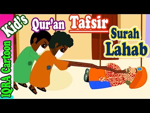 Surah Lahab #111 | Kids Quran Tafsir for Children | Stories from the Quran | Quran For Kids