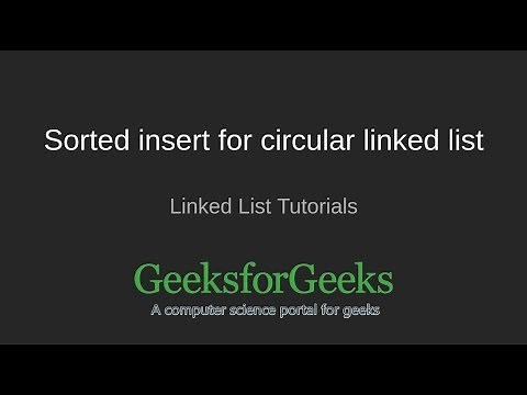 Sorted insert for circular linked list | GeeksforGeeks