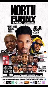 8.5K views · 65 reactions | SHOW DAY ABUJA ALL ROAD TO MERIT HOUSE MAITAMA YOU CAN BUY YOUR TICKETS AT THE VENUE Table Tickets Of 1 Million Is Sold Out Available Tickets Is Reg 10k, VIP 50k, Front Row 200k, Second Row 100k North Funny With Sadiq Comedian The Only Fulani Stand Up Comedian | Sadiq comedian | Facebook