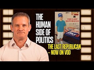 The Human Side of Politics: My Documentary The Last Republican Is Finally Out on VOD