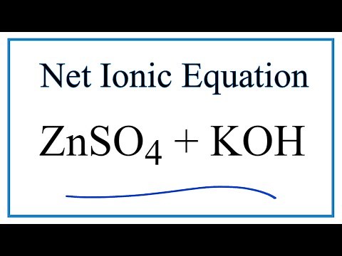 How to Write the Net Ionic Equation for ZnSO4 + KOH = Zn(OH)2 + K2SO4