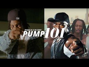 Digga D x 50 Cent - Pump 101 (Official)