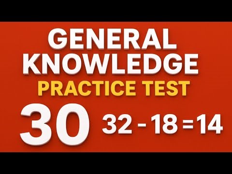 🔥“General Knowledge Practice Test | 30 Objective GK Questions”