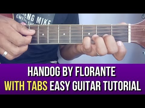 HANDOG BY FLORANTE EASY GUITAR TUTORIAL WITH TABS BY PARENG MIKE