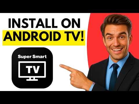 How To Install Super Smart TV Launcher On Android TV (Step By Step 2026)