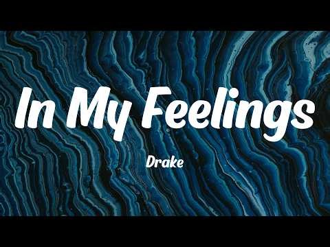 Drake - In My Feelings (Lyrics)