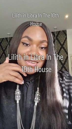Exploring Lilith in Libra in the 10th House Astrology