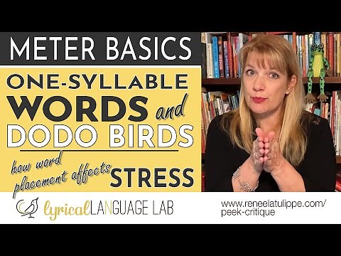 One-Syllable Words + Dodo Birds: How Placement Affects Word Stress in Metered Verse | Meter Basics