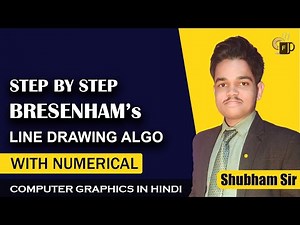 Lec-4.5 Step By Step Bresenham's Line Drawing Algorithm with Numerical in Hindi