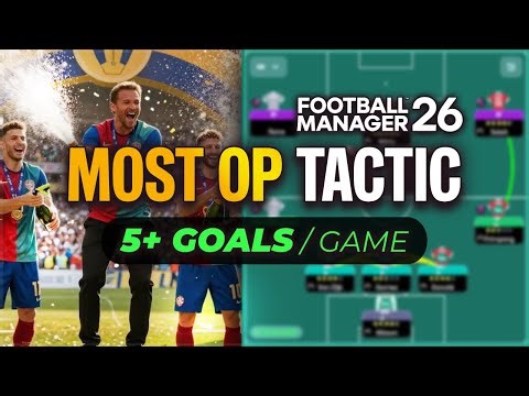 This INSANELY Overpowered FM26 Tactic Scores 5+ Goals A Game | Football Manager 2026 Best Tactics