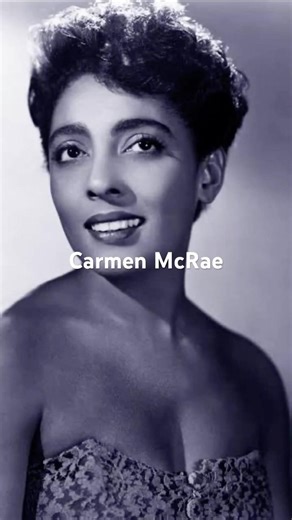 Carmen McRae was a masterful jazz vocalist whose smoky tone and impeccable.