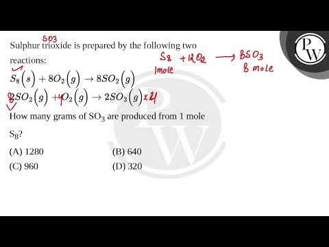 Sulphur trioxide is prepared by the following two reactions:\\nS8(s)+8O2(g)#8594;8SO2(g)2SO2(g)+O....