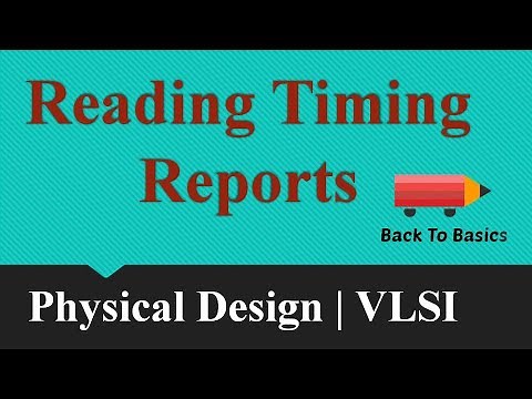 Reading Timing Reports | STA | Physical Design | Back To Basics