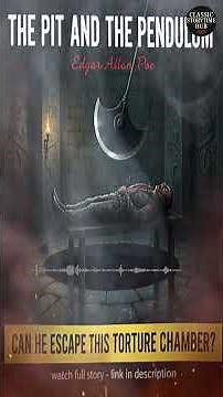 The Pit and the Pendulum by Edgar Allan Poe | short story