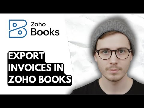 How To Export Invoices In Zoho Books [2025 Guide]