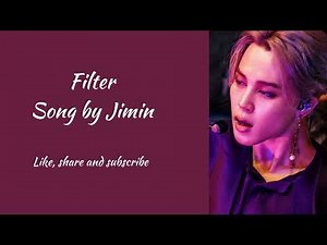 Filter Song by BTS ‧Jimin