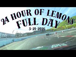 281 Laps, Total Madness - 24 Hours of Lemons - Sonoma Raceway Day 1, 3-21-26