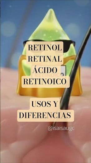 RETINOL RETINAL Y ÁCIDO RETINOICO. USOS Y DIFERENCIAS. #skincare #consejos #CREADORADECONTENIDO