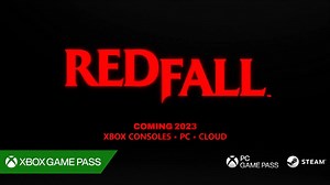 RedFall Gameplay Shown at Xbox & Bethesda Showcase 2022 -