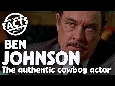 Interesting Facts about Ben Johnson, the authentic cowboy actor