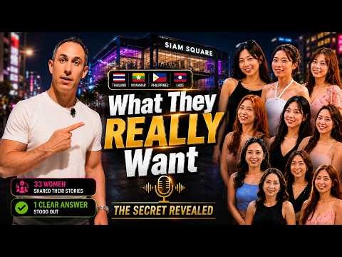What Women REALLY Want | 33 Bangkok Interviews on Modern Dating