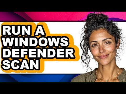 How to Run a Windows Defender Scan - Step by Step