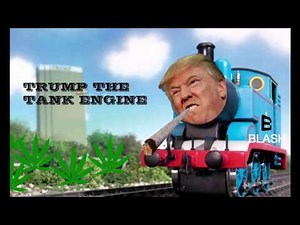 Trump the tank engine Remix | Thomas the Tank Engine