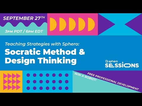 Sphero Session: Socratic Method & Design Thinking
