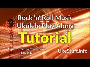 Rock ‘n’ Roll Music Ukulele Play Along Tutorial