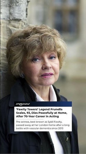 ‘Fawlty Towers’ Star Prunella Scales Dies at 93