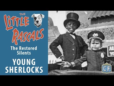 Young Sherlocks (1922) | Little Rascals - The RESTORED Silents, #03