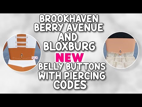 *NEW* BELLY BUTTONS WITH PIERCING CODES FOR BROOKHAVEN RP, BERRY AVENUE AND BLOXBURG 🤩✨