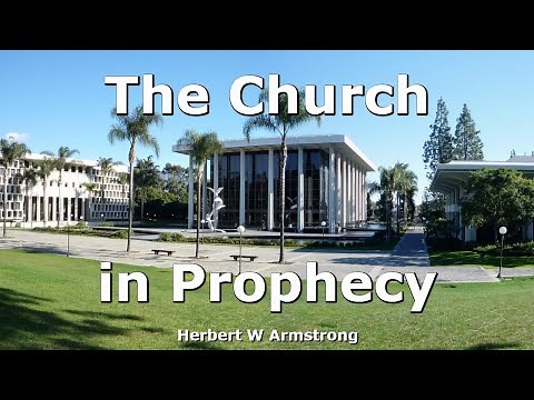 The Church in Prophecy - Herbert W Armstrong