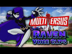 All Raven Voice Clips • MULTIVERSUS • All Voice Lines • Warner Bros • 2022 Teen Titans