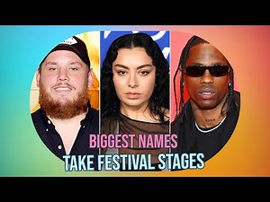 2023 Festival Lineups Uncovered | Music Festivals This Summer