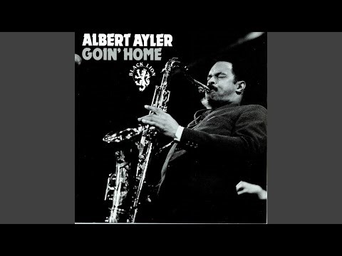 ジャズ記念日: 2月24日、1964年@NYC “Goin’ Home” by Albert Ayler