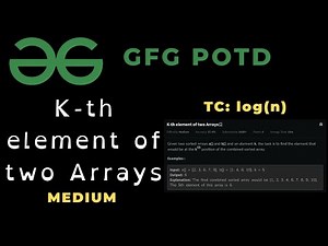 K-th element of two Arrays | GFG POTD | Medium | C++