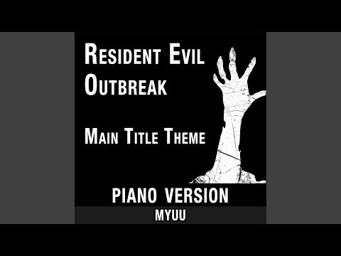 Resident Evil Outbreak Main Title Theme (From "Biohazard Outbreak") [Piano Version]