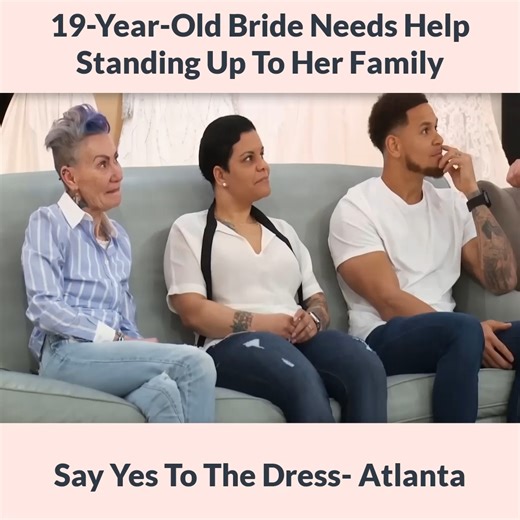 19 Year Old Bride Needs Help Standing Up To Her Family Say Yes To The Dress Atlanta | Wedding Dress TLC