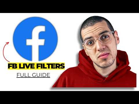 How to Use Filters in Facebook Live (2026 Update) - All You Need to Know