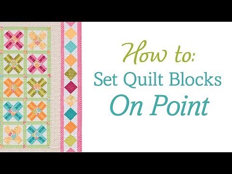 How to set quilt blocks on point (no templates, no math!)