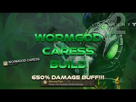 Destiny 2 - WORMGOD CARESS BUILD!!!