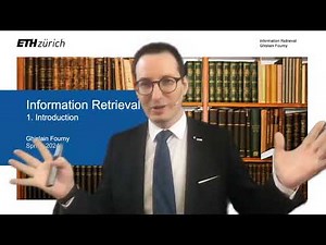 1 - Introduction (1/2) - Information Retrieval - ETH Zurich - Spring 2024