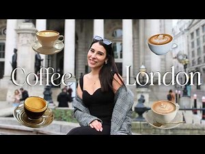 Trying every single coffee shop in London