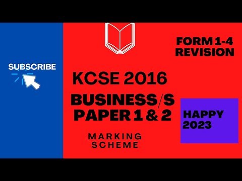 KCSE 2016 BUSINESS STUDY PAPER 1 AND 2- marking scheme