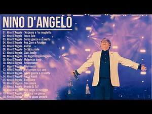 Nino d'Angelo Album completo - Le canzoni più belle di Nino D'Angelo - Nino D'Angelo canzoni vecchie
